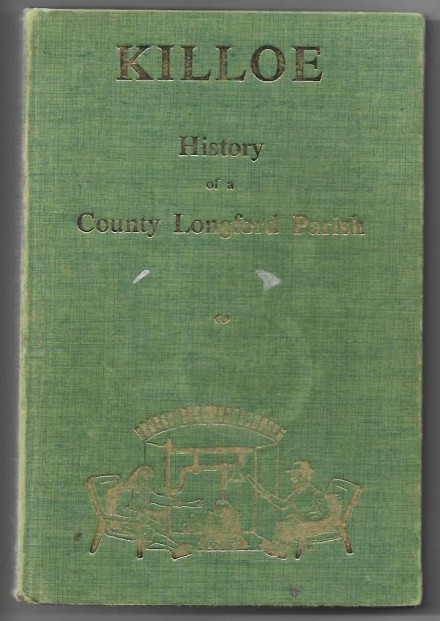 Killoe. History of a County Longford Parish  Signed.